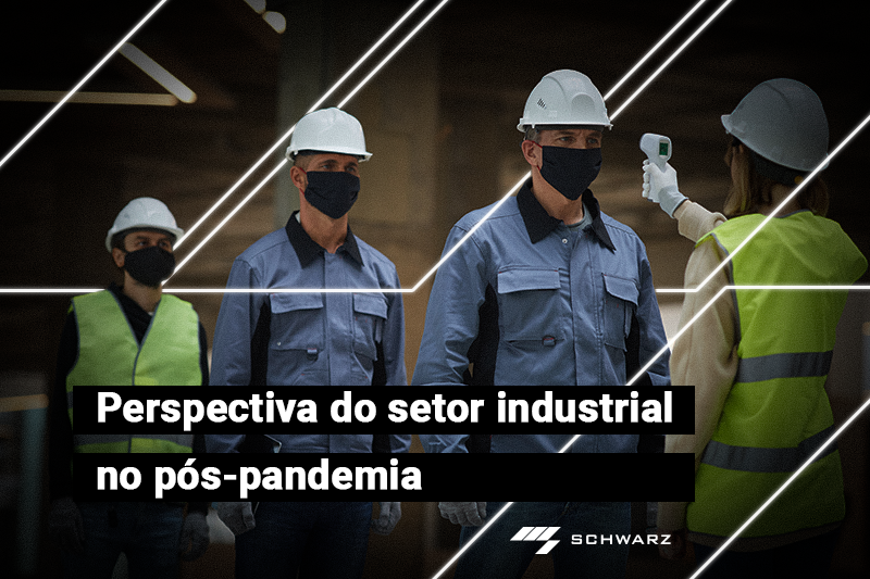 Perspectiva do setor industrial no pós-pandemia